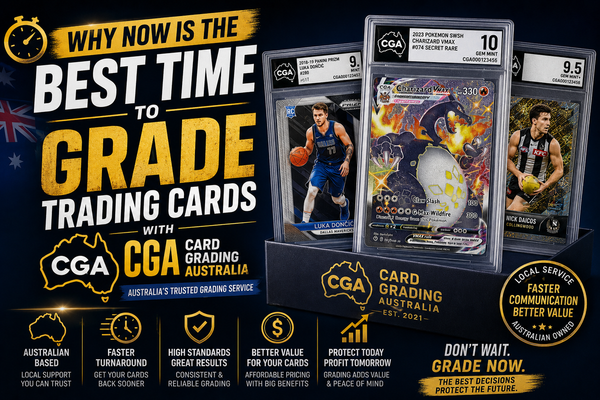 Why Now Is the Best Time to Grade Trading Cards with CGA (Card Grading Australia)