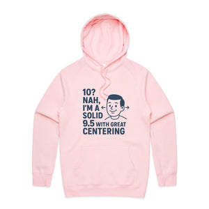"Well Centered, Slightly Flawed" Hoodie | Fun Style Hoodie's Locally Made