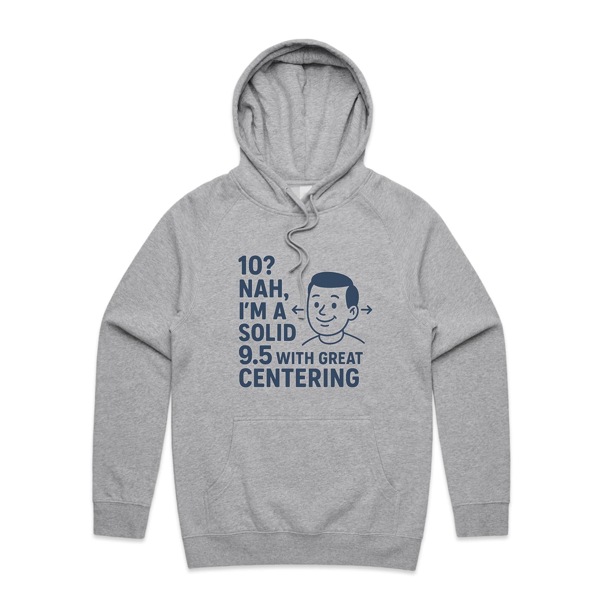 "Well Centered, Slightly Flawed" Hoodie | Fun Style Hoodie's Locally Made