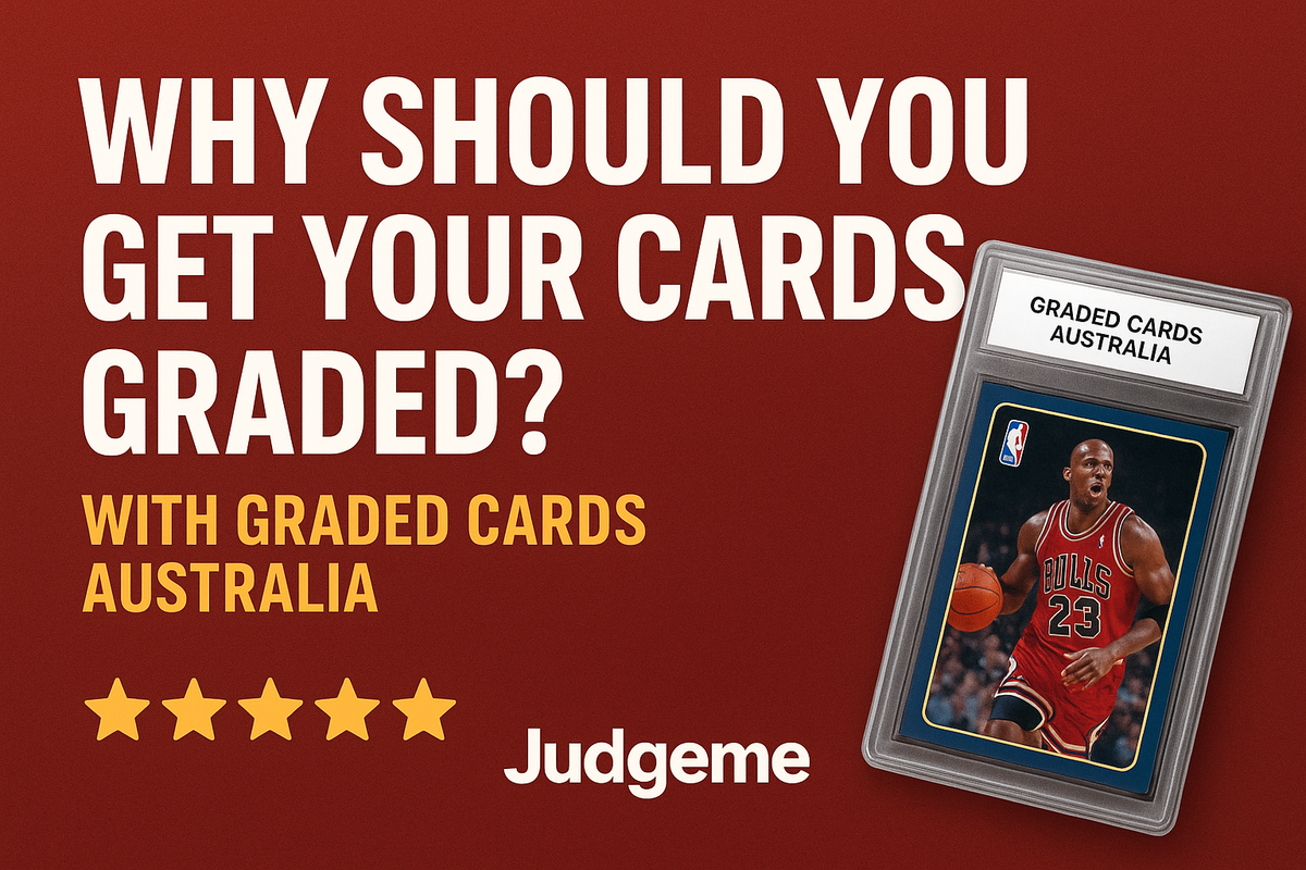 Why Should You Get Your Cards Graded with Graded Cards Australia? Why Should You Get Your Cards Graded with Graded Cards Australia?