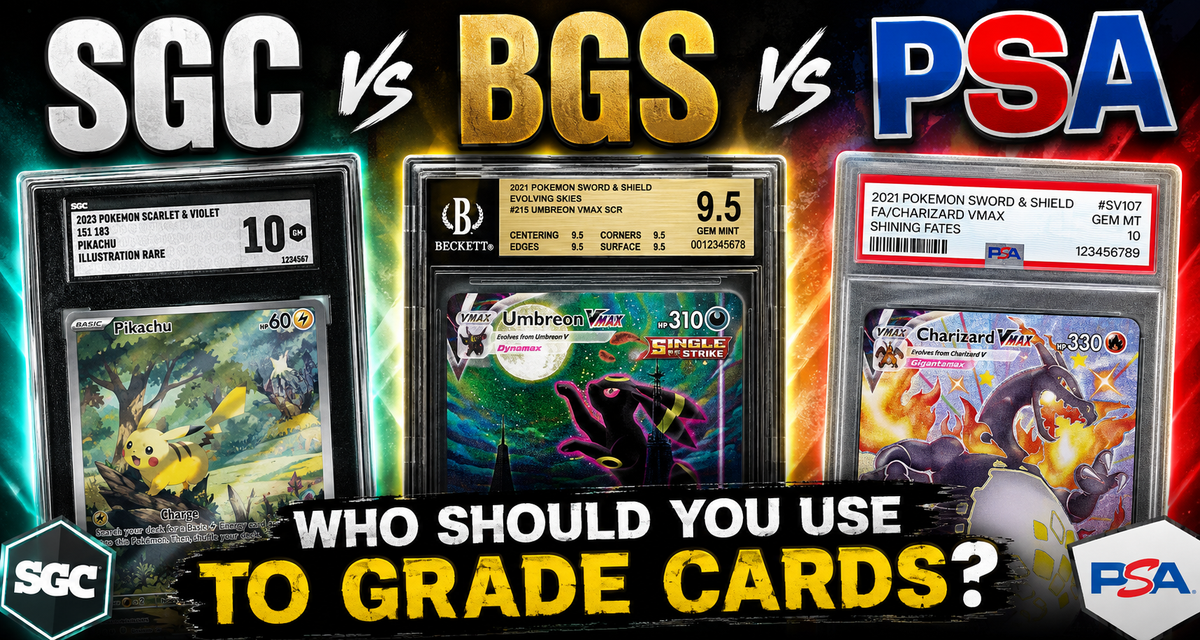 SGC vs BGS vs PSA (Who should you use to Grade Cards?)