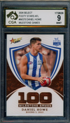 2024 Select AFL 100 MILESTONE GAMES Daniel Howe Graded CGA 9 North Mel